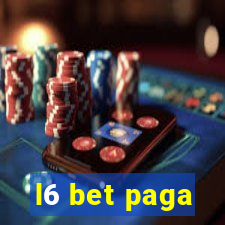 l6 bet paga